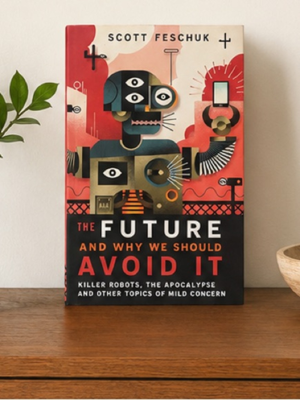 Scott Feschuk "The Future and Why We Should Avoid It"